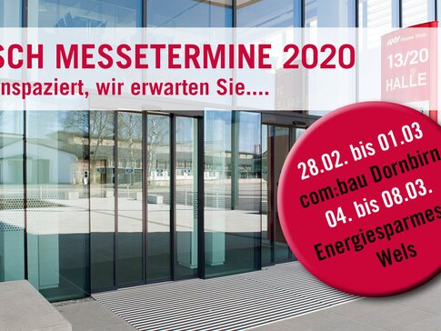 bösch Messetermine 2020: com:bau Dornbirn und Energiesparmesse Wels. | © bösch heizung.klima.lüftung